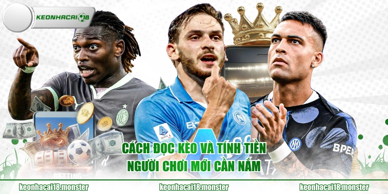 Cách đọc kèo và tính tiền người chơi mới cần nắm